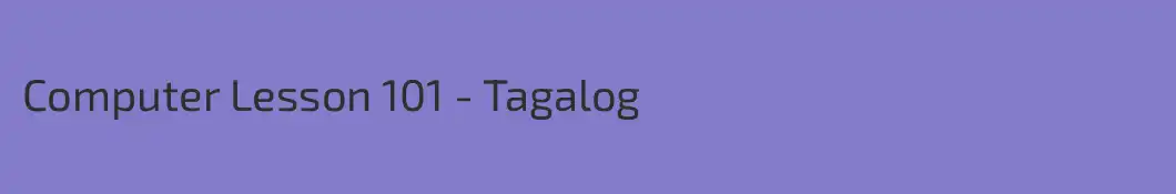 Computer Lesson 101 - Tagalog